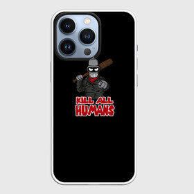 Чехол для iPhone 13 Pro с принтом Bender. Kill All Humans в Екатеринбурге,  |  | бендер | футурама