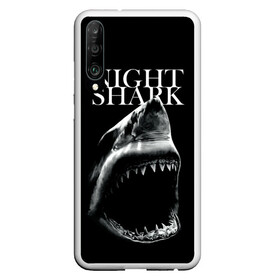 Чехол для Honor P30 с принтом Night shark в Екатеринбурге, Силикон | Область печати: задняя сторона чехла, без боковых панелей | death | great white shark | monster | ocean | power | shark | акула | бездна | глубина | море | мощь | океан | сила | чудовище