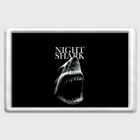 Магнит 45*70 с принтом Night shark в Екатеринбурге, Пластик | Размер: 78*52 мм; Размер печати: 70*45 | death | great white shark | monster | ocean | power | shark | акула | бездна | глубина | море | мощь | океан | сила | чудовище