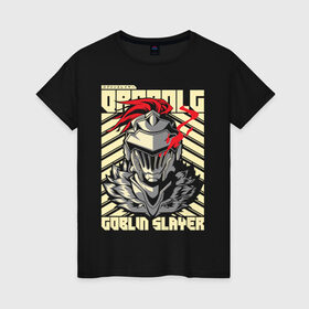 Женская футболка хлопок с принтом Goblin Slayer Knight в Екатеринбурге, 100% хлопок | прямой крой, круглый вырез горловины, длина до линии бедер, слегка спущенное плечо | goblin slayer | knight | рыцарь