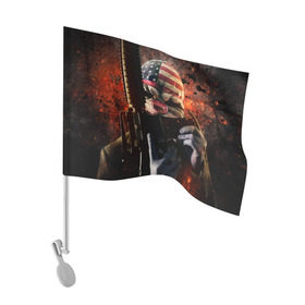 Флаг для автомобиля с принтом Payday 2 в Екатеринбурге, 100% полиэстер | Размер: 30*21 см | chains day | game | gun | mask | payday | payday 2 | payday2 | грабители | зло | игра | клоун | маска | ограбление | оружие | пистолет