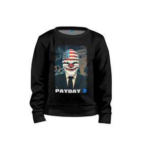 Детский свитшот хлопок с принтом Payday 2 в Екатеринбурге, 100% хлопок | круглый вырез горловины, эластичные манжеты, пояс и воротник | chains day | game | gun | mask | payday | payday 2 | payday2 | грабители | зло | игра | клоун | маска | ограбление | оружие | пистолет