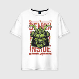 Женская футболка хлопок Oversize с принтом Demon inside в Екатеринбурге, 100% хлопок | свободный крой, круглый ворот, спущенный рукав, длина до линии бедер
 | demon | green | inside | japan | ninja | samurai | внутри | демон | зеленый | ниндзя | самурай | япония