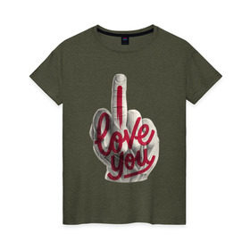 Женская футболка хлопок с принтом I Love (fack) you в Екатеринбурге, 100% хлопок | прямой крой, круглый вырез горловины, длина до линии бедер, слегка спущенное плечо | любовь | палец | рука. жесть
