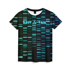 Женская футболка 3D с принтом Rauf & Faik в Екатеринбурге, 100% полиэфир ( синтетическое хлопкоподобное полотно) | прямой крой, круглый вырез горловины, длина до линии бедер | faik | rauf | азербайджан | баку | детство | мирзаевы | рауф | фаик