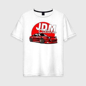 Женская футболка хлопок Oversize с принтом JDM Culture в Екатеринбурге, 100% хлопок | свободный крой, круглый ворот, спущенный рукав, длина до линии бедер
 | japan | jdm | nissan | авто | машины | ниссан | япония