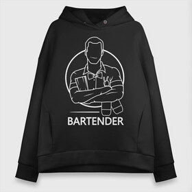 Женское худи Oversize хлопок с принтом Bartender в Екатеринбурге, френч-терри — 70% хлопок, 30% полиэстер. Мягкий теплый начес внутри —100% хлопок | боковые карманы, эластичные манжеты и нижняя кромка, капюшон на магнитной кнопке | bar | barman | bartender | бармен | бартендер | бутылки | виски | день бармена | мужчина | надпись | подарок бармену | рисунок | человек | шейкер