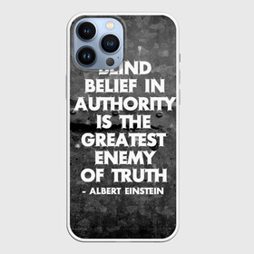 Чехол для iPhone 13 Pro Max с принтом Альберт Эйнштейн Цитата в Екатеринбурге,  |  | albert | authority | belief | belive | blind | einshtein | enemy | frase | maths | thuth | авторитет | альберт | вера | враг | наука | правда | правды | слепая | фраза | цитата | эйнштейн