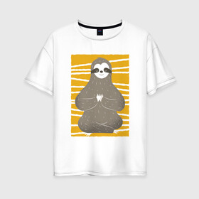Женская футболка хлопок Oversize с принтом Ленивец Йога в Екатеринбурге, 100% хлопок | свободный крой, круглый ворот, спущенный рукав, длина до линии бедер
 | sloth | yoga | йога | ленивец | фитнес