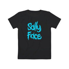 Детская футболка хлопок с принтом SALLY FACE в Екатеринбурге, 100% хлопок | круглый вырез горловины, полуприлегающий силуэт, длина до линии бедер | face | game | horror | sally | sally face | игра | мальчик с протезом | салли | салли фейс | ужасы