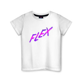 Детская футболка хлопок с принтом Flex в Екатеринбурге, 100% хлопок | круглый вырез горловины, полуприлегающий силуэт, длина до линии бедер | мода | новый дизайнер | прикольная надпись | прикольный текст | тренды | яркая футболка