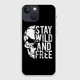 Чехол для iPhone 13 mini с принтом Stay wild and free в Екатеринбурге,  |  | background | black | day of the dead | death | drawing | f | free | halloween | inscription | skeleton | skull | stay | symbol | text | wild | день мертвых | дикий | надпись | оставайся | рисунок | свободный | символ | скелет | текст | фон | хэлл