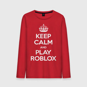 Мужской лонгслив хлопок с принтом Keep Calm and Play Roblox в Екатеринбурге, 100% хлопок |  | game | keep calm | logo | play roblox | roblox | детский | замолчи | заткнись | играй | кип калм | лого | логотип | надпись | ребенку | ребенок | роблокс