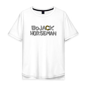 Мужская футболка хлопок Oversize с принтом Конь БоДжек в Екатеринбурге, 100% хлопок | свободный крой, круглый ворот, “спинка” длиннее передней части | bo jack | bojack | horse | horseman | man | бо джек | боджек | конь