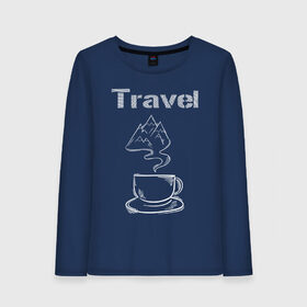 Женский лонгслив хлопок с принтом Путешествия в Екатеринбурге, 100% хлопок |  | coffee | travel | горы | кофе | напиток | путешествия | стакан
