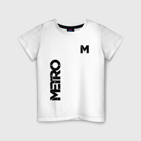 Детская футболка хлопок с принтом METRO в Екатеринбурге, 100% хлопок | круглый вырез горловины, полуприлегающий силуэт, длина до линии бедер | exodus | horror | metro 2033 | metro exodus | survival | игры | исход | метро | метро 2035