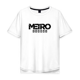 Мужская футболка хлопок Oversize с принтом METRO EXODUS (НА СПИНЕ) в Екатеринбурге, 100% хлопок | свободный крой, круглый ворот, “спинка” длиннее передней части | exodus | horror | metro 2033 | metro exodus | survival | игры | исход | метро | метро 2035