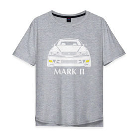 Мужская футболка хлопок Oversize с принтом Toyota Mark2 JZX100 в Екатеринбурге, 100% хлопок | свободный крой, круглый ворот, “спинка” длиннее передней части | jzx100 | mark2 jzx100 | toyota | toyota mark2 | toyota mark2 jzx100