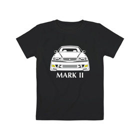 Детская футболка хлопок с принтом Toyota Mark2 JZX100 в Екатеринбурге, 100% хлопок | круглый вырез горловины, полуприлегающий силуэт, длина до линии бедер | jzx100 | mark2 jzx100 | toyota | toyota mark2 | toyota mark2 jzx100