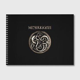 Альбом для рисования с принтом Meshuggah в Екатеринбурге, 100% бумага
 | матовая бумага, плотность 200 мг. | djent | jens kidman | meshuggah | metal | грув метал | группы | метал | мешуга | музыка | рок