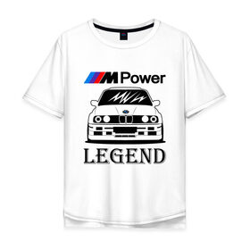 Мужская футболка хлопок Oversize с принтом BMW Power LEGEND в Екатеринбурге, 100% хлопок | свободный крой, круглый ворот, “спинка” длиннее передней части | bmw | legend | motorsport | power | авто | автомобиль | бмв | бумер | бэха | крутая | легенда | машина | немецкое | тачка