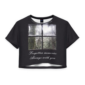 Женская футболка 3D укороченная с принтом Forgotten Memories в Екатеринбурге, 100% полиэстер | круглая горловина, длина футболки до линии талии, рукава с отворотами | деревья | лес | мрачный | надпись | окно | старый | стекло
