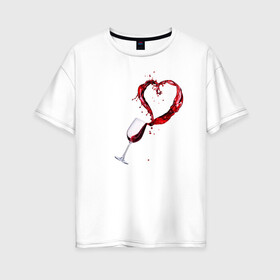 Женская футболка хлопок Oversize с принтом Винишко в сердце у меня в Екатеринбурге, 100% хлопок | свободный крой, круглый ворот, спущенный рукав, длина до линии бедер
 | love | wine | бокал | вино | винцо | любовь | сердце | фужер