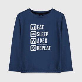 Детский лонгслив хлопок с принтом EAT - SLEEP - APEX - REPEAT в Екатеринбурге, 100% хлопок | круглый вырез горловины, полуприлегающий силуэт, длина до линии бедер | Тематика изображения на принте: apex | apex legends | battle royale | br | games | new | titanfall | ttf | апекс легенд | бангалор | батл рояль | бладхаунд | игры | каустик | лайфлайн | мираж | рэйф | тайтанфол | титанфол