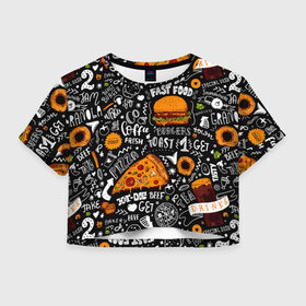 Женская футболка Cropp-top с принтом Fast food в Екатеринбурге, 100% полиэстер | круглая горловина, длина футболки до линии талии, рукава с отворотами | fast | food | hambu | булочка | бутерброды | быстрое | гамбургеры | графика | еда | зелень | иллюстрация | картинка | кунжут | мода | мясо | надпись | орнамент | питание | пицца | пончики | рисунок | свежий
