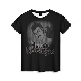 Женская футболка 3D с принтом Hello Neighbor в Екатеринбурге, 100% полиэфир ( синтетическое хлопкоподобное полотно) | прямой крой, круглый вырез горловины, длина до линии бедер | hello | horror | neighbor | survival | дом | нейбор | паркура | привет | сосед | стратегия | хеллоу
