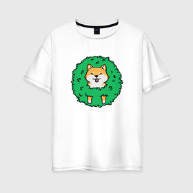 Женская футболка хлопок Oversize с принтом Bush Shiba Inu в Екатеринбурге, 100% хлопок | свободный крой, круглый ворот, спущенный рукав, длина до линии бедер
 | акита | аниме | зелень | китай | куст | милый | пес | песик | собака | собачка | щенок | япония