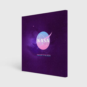 Холст квадратный с принтом NASA. Take me to the Moon в Екатеринбурге, 100% ПВХ |  | administration | aeronautics | brand | logo | nasa | national | oldschool | space | usa | исследование | космос | лого | наса | национальное | олдскул | сша | управление