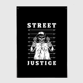 Постер с принтом Street justice в Екатеринбурге, 100% бумага
 | бумага, плотность 150 мг. Матовая, но за счет высокого коэффициента гладкости имеет небольшой блеск и дает на свету блики, но в отличии от глянцевой бумаги не покрыта лаком | justice | s | skeleton | skull | street | банда | бандана | бандит | бейсболка | графика | иллюстрация | картинка | мода | надпись | оружие | пистолеты | платок | револьверы | рисунок | символ | скелет | справедливость