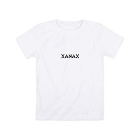Детская футболка хлопок с принтом XANAX в Екатеринбурге, 100% хлопок | круглый вырез горловины, полуприлегающий силуэт, длина до линии бедер | xanax