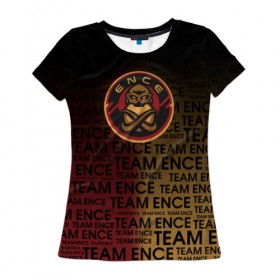 Женская футболка 3D с принтом TEAM ENCE в Екатеринбурге, 100% полиэфир ( синтетическое хлопкоподобное полотно) | прямой крой, круглый вырез горловины, длина до линии бедер | ence | ence cs | ence cs go | ence esports | ence winstrike. | team ence
