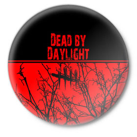 Значок с принтом Dead by Daylight в Екатеринбурге,  металл | круглая форма, металлическая застежка в виде булавки | dead by daylight | деад бай деад лайт | жуть | игра | компьютерная игра | кровь | ужасы
