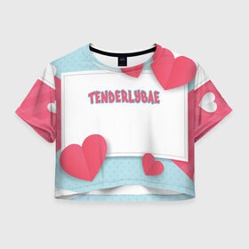 Женская футболка Cropp-top с принтом Tenderlybae в Екатеринбурге, 100% полиэстер | круглая горловина, длина футболки до линии талии, рукава с отворотами | tenderlybae | twitch | амина | бэйби | в маске | малышка | мирзоева | мэйби | нежная | стримерша | тендерлибае | тендерлибэй