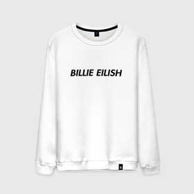 Мужской свитшот хлопок с принтом Billie Eilish в Екатеринбурге, 100% хлопок |  | bilie | billi | billie | eilish | eillish | elish | ellish | eyes | ocean | pop music | айлиш | алиш | били | билли | музыка | певица | поп | эйлиш | элиш