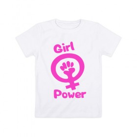 Детская футболка хлопок с принтом Girl Power в Екатеринбурге, 100% хлопок | круглый вырез горловины, полуприлегающий силуэт, длина до линии бедер | женская | за баб | кулак | начало | независимость | сила | феминизм | энергия