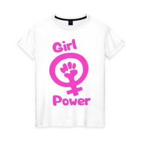 Женская футболка хлопок с принтом Girl Power в Екатеринбурге, 100% хлопок | прямой крой, круглый вырез горловины, длина до линии бедер, слегка спущенное плечо | женская | за баб | кулак | начало | независимость | сила | феминизм | энергия