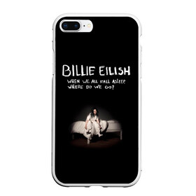 Чехол для iPhone 7Plus/8 Plus матовый с принтом Billie Eilish в Екатеринбурге, Силикон | Область печати: задняя сторона чехла, без боковых панелей | ailish | billi | billie eilish | bury a friend | copycat | crown | dont smile at me | lovely | music | my boy | party favor | pop | били | билли айлиш | музыка | певица | поп | эйлиш