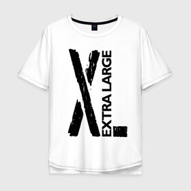 Мужская футболка хлопок Oversize с принтом Очень большой в Екатеринбурге, 100% хлопок | свободный крой, круглый ворот, “спинка” длиннее передней части | big | black | cool | creative | design | extra | fashion | hype | size | supreme | vanguard | авангард | большой | дизайн | креатив | круто | мода | размер | хайп | черный