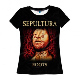 Женская футболка 3D с принтом Sepultura в Екатеринбурге, 100% полиэфир ( синтетическое хлопкоподобное полотно) | прямой крой, круглый вырез горловины, длина до линии бедер | sepultura | грув метал | группы | дэт метал | метал | музыка | рок | трэш метал