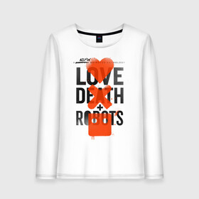 Женский лонгслив хлопок с принтом LOVE DEATH + ROBOTS в Екатеринбурге, 100% хлопок |  | death | love death + robots | netflix | robots | любовь | нетфликс | роботы | сериал