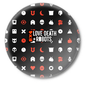 Значок с принтом Love, Death & Robots в Екатеринбурге,  металл | круглая форма, металлическая застежка в виде булавки | cartoon | death | fantasy | heavy | horror | metal | miller | netflix | robots | tim | witness | любовь | миллер | мультфильм | робот | роботы | тим | ужасы | фэнтези