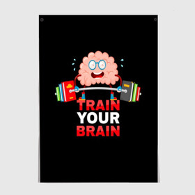Постер с принтом Train your brain в Екатеринбурге, 100% бумага
 | бумага, плотность 150 мг. Матовая, но за счет высокого коэффициента гладкости имеет небольшой блеск и дает на свету блики, но в отличии от глянцевой бумаги не покрыта лаком | athlete | books | brain | cool | drops | fitness | heavy | inscription | load | slogan | sport | sweat | text | train | weight | your | атлет | брызги | вес | девиз | капли | книги | крутой | лозунг | мозг | нагрузка | надпись | очки | пот | при