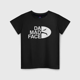 Детская футболка хлопок с принтом Da Mad Face в Екатеринбурге, 100% хлопок | круглый вырез горловины, полуприлегающий силуэт, длина до линии бедер | evill | face | mad | north | the | антибренд | злое | злой | лицо | мода | надписи | надпись | норс | норт | смайл | тренд | тренды | фейс | фэйс