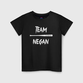 Детская футболка хлопок с принтом Team Negan в Екатеринбурге, 100% хлопок | круглый вырез горловины, полуприлегающий силуэт, длина до линии бедер | dead | negan | rick | the | walking dead | граймс | мертвецы | ниган | рик | сериал | сериалы | ходячие