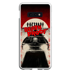 Чехол для Samsung S10E с принтом Death Proof в Екатеринбурге, Силикон | Область печати: задняя сторона чехла, без боковых панелей | death proof | django | grindhouse | planet terror | quentin | rodriguez | tarantino | джанго | квентин | родригес | тарантино