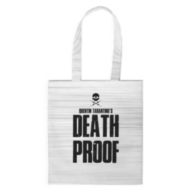 Шоппер 3D с принтом Death Proof в Екатеринбурге, 100% полиэстер | Плотность: 200 г/м2; Размер: 34×35 см; Высота лямок: 30 см | death proof | quentin | tarantino | квентин тарантино | тарантино